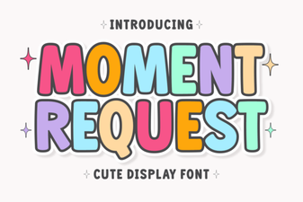 Download Moment Request Font for Creative Projects